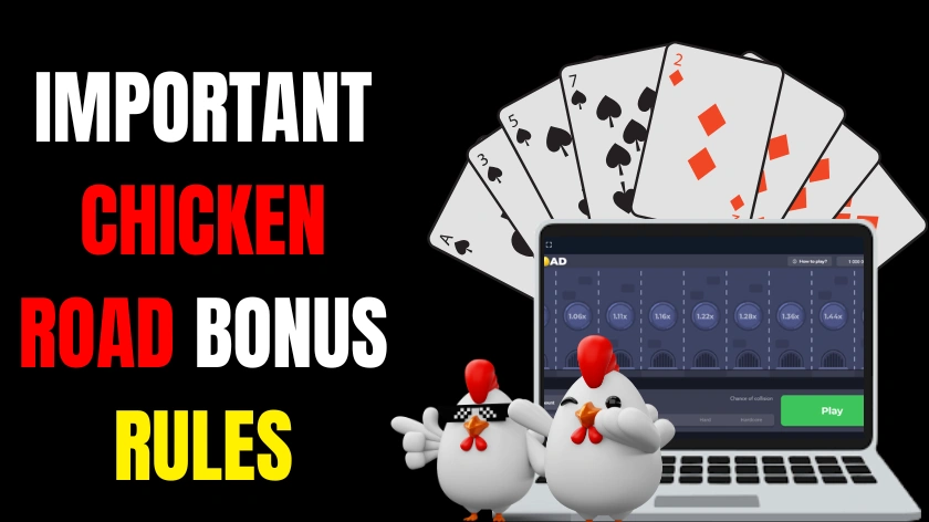 Important Chicken Road Bonus Rules To Know