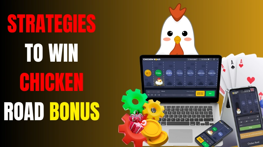 Strategies to Win Chicken Road Bonus